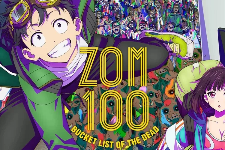 Zom 100 Bucket List of The Dead, Kisah Seorang Karyawan Yang Harus Menghadapi Para Zombie https://plutkumkmgianyar.com/